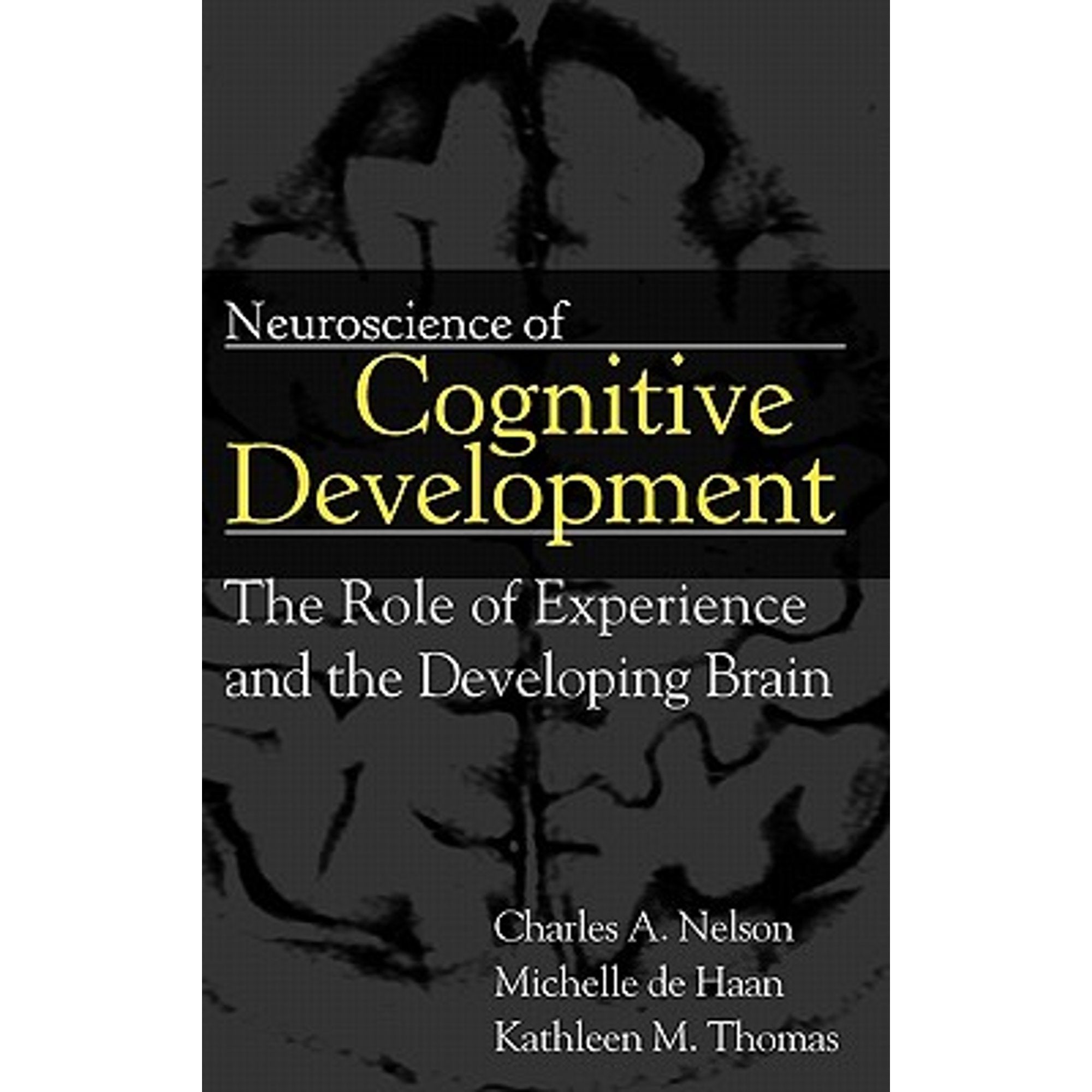 Neuroscience of Cognitive Development Hardcover B688021